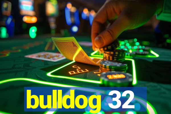 bulldog 32